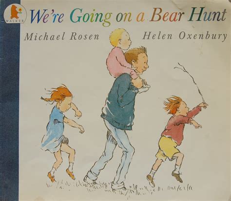 Picturebooks In Elt Recommendation Nº 4 Were Going On A Bear Hunt