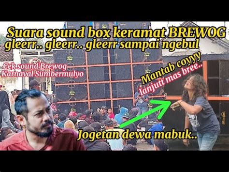 Suara Sound Box Brewog Ngeri Ngeri Sedaap Cek Sound Di Karnaval