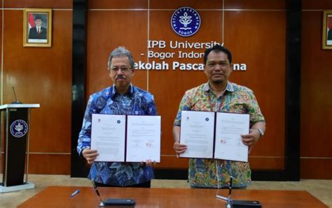 Sekolah Pascasarjana Ipb University Teken Perjanjian Kerja Sama Dengan