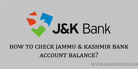 How to Check Jammu & Kashmir Bank Account Balance? - Bank With Us