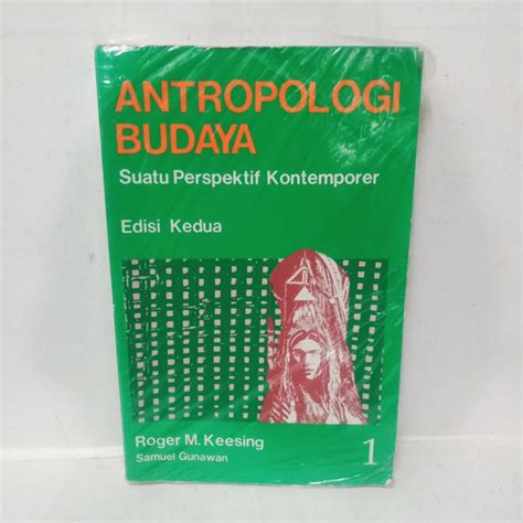 Jual ANTROPOLOGI BUDAYA Suatu Perspektif Kontemporer Jilid 1 Keesing