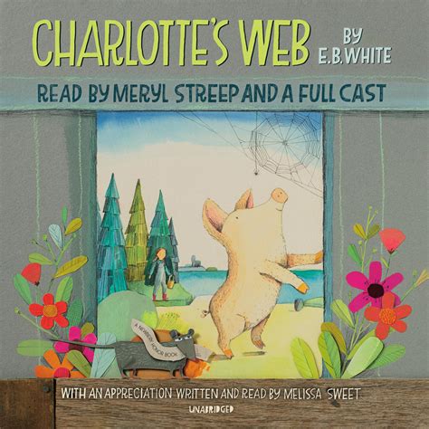 Charlottes Web Audiobook By E B White