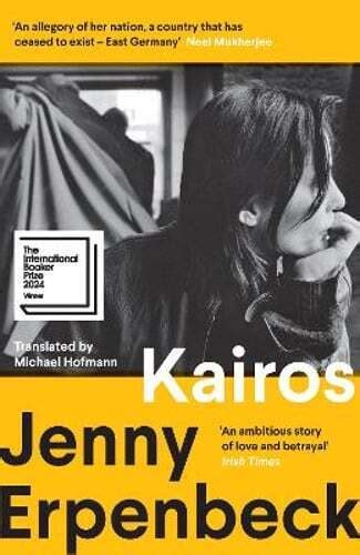 Kairos Winner Of The International Booker Prize By Jenny Erpenbeck