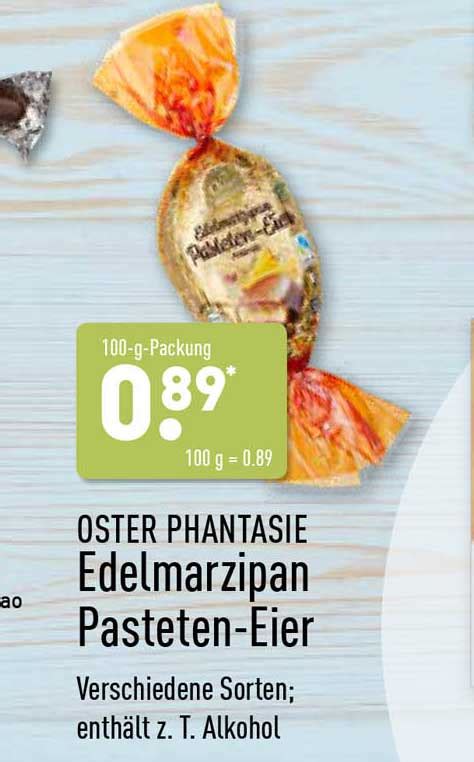 Oster Phantasie Edelmarzipan Pasteten Eier Angebot Bei Aldi Nord