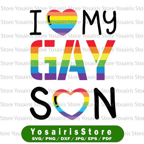 I Love My Gay Son Gay Pride LGBT Lesbian Mom Dad Svg Lesbian Inspire Uplift