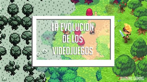 La Evolucion Grafica De Los Videojuegos Youtube