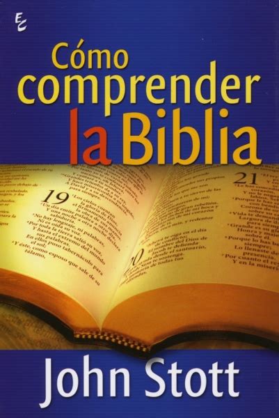 Cómo Comprender la Biblia 9789506831202 John Stott CLC Perú