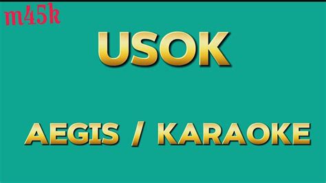 Usok Aegis Karaoke Version Youtube