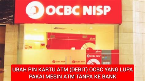 LUPA PIN ATM OCBC BANK CARA MENGATASI LUPA PIN KARTU ATM OCBC BANK