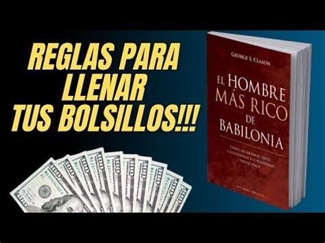 7 Consejos Para Empezar a Crear Riqueza El Hombre Más Rico de Babilonia