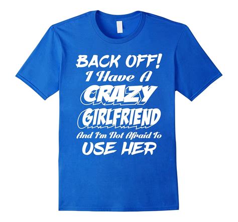 Mens Crazy Girlfriend Shirt