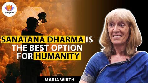 Sanatana Dharma Is The Best Option For Humanity A Conversation With