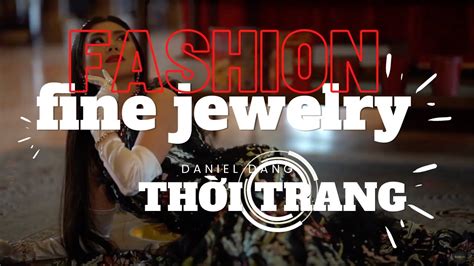 Daniel Co Fine Jewelry Fashion Shooting Th I Trang C Ng V I I Gia