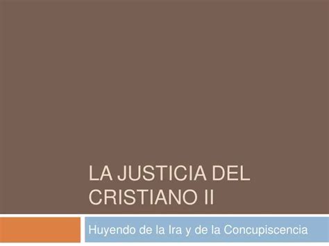 Ppt La Justicia Del Cristiano Ii Powerpoint Presentation Free