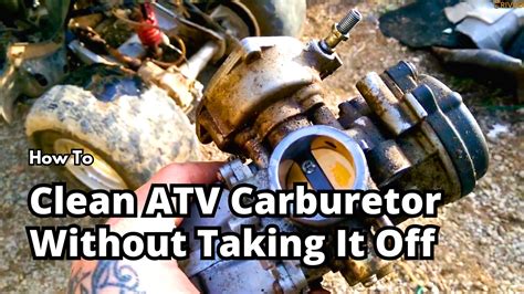 How To Clean Atv Carb Without Taking It Off Expert Guide Lovemyengine