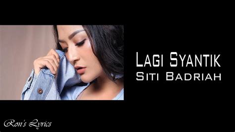 Remix Lagu Syantik Siti Badriah Lirik Youtube