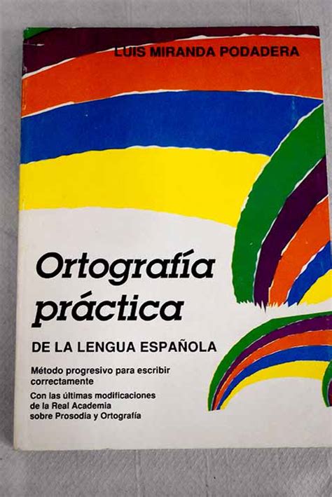 Ortograf A Pr Ctica De La Lengua Espa Ola M Todo Progresivo Para