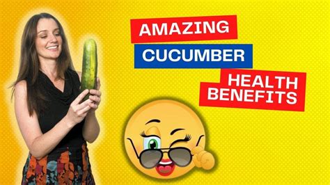 Health Benefits Of Cucumbers Youtube