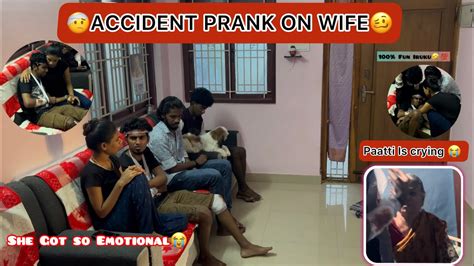 🤕accident Prank On Wife 😂 Youtube