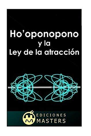 Ho oponopono y la Ley de la atracción by Adolfo Pérez Agustí Goodreads