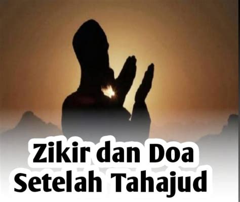 Agar Pemintaan Terkabul Lengkapi Sholat Tahajud Dengan Zikir Dan Doa