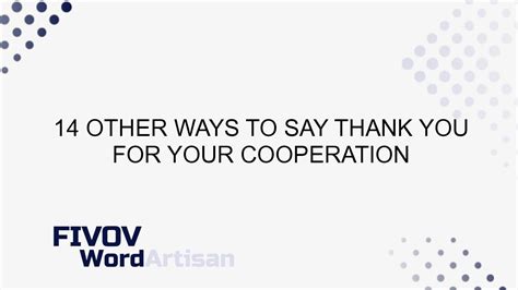 14 Other Ways to Say Thank you for your cooperation