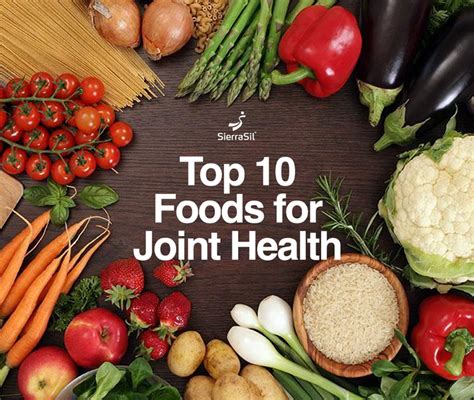 Top 10 Foods For Joint Health Nourishing Your Joints With Sierrasil I Sierrasil Usa