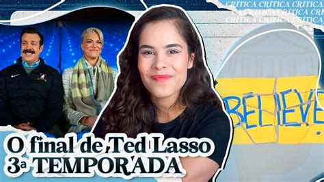 TED LASSO DETALHES E REFERÊNCIAS NO ÚLTIMO EPISÓDIO 3ª Temporada