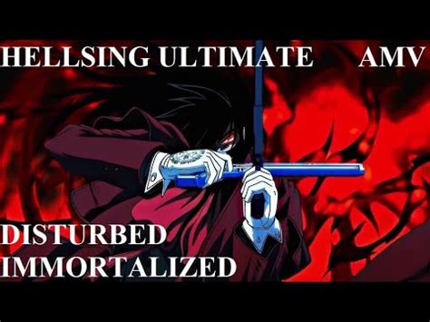 HELLSING ULTIMATE AMV I DISTURBED IMMORTALIZED YouTube