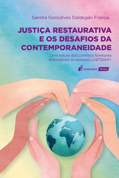 Justi A Restaurativa E Os Desafios Da Contemporaneidade Ed