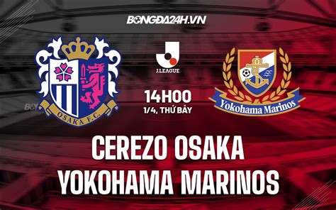 Nh N Nh B Ng Cerezo Osaka Vs Yokohama Marinos V Nh T B N