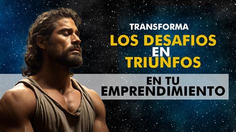 Transforma Desafíos en Oportunidades La Fuerza Estoica del Emprendedor