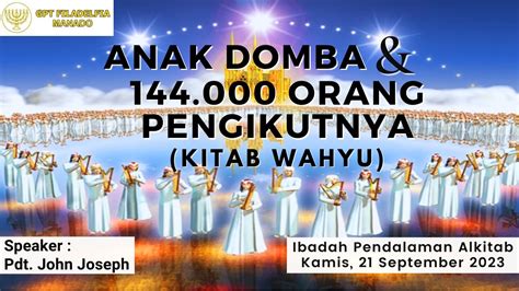 Ibadah Pendalaman Alkitab Kamis 21 September 2023 Pdt John Joseph