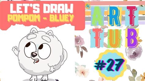 Bluey Seesaw Pompom How To Draw Pompom Disney Junior Bluey