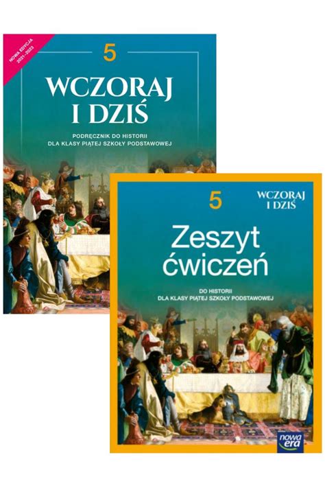 Wczoraj i dziś 5 Podręcznik i zeszyt ćwiczeń do historii dla klasy