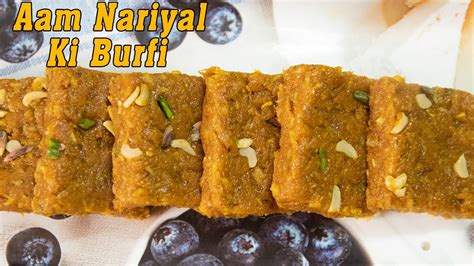 Aam Nariyal Ki Burfi Mango Coconut Burfi Recipe आम नारियल की