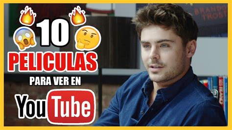 Top 10 Películas para ver en YOUTUBE Trailers y links YouTube