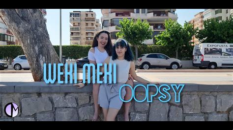 Dance Cover Weki Meki 위키미키 OOPSY Twilight YouTube