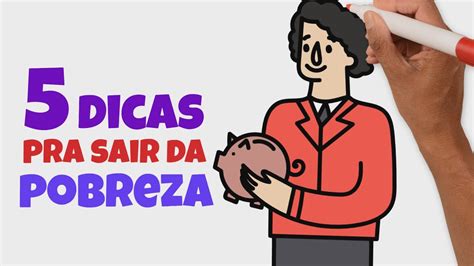 Dicas Pra Voc Sair Da Pobreza Ainda Esse Ano Youtube