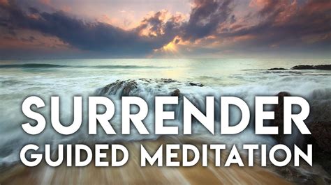 Surrender Guided Meditation Trust And Let Go Youtube