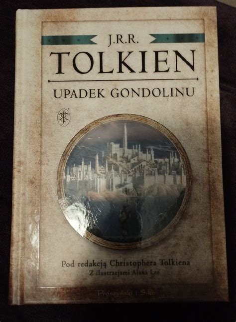 Upadek Gondolinu J R R Tolkien Jaroszewice Rychwalskie Kup Teraz Na