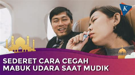 Video Mengintip 6 Cara Sederhana Untuk Mencegah Mabuk Udara