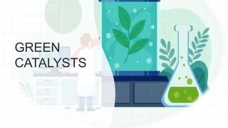 green chemistry catalysis | PPT