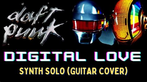 Daft Punk Digital Love Synth Solo Guitar Cover By Stavis