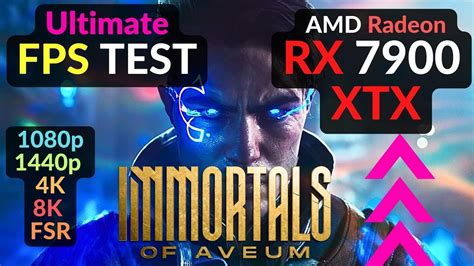 Immortals Of Aveum RX 7900 XTX 24GB 1080p 1440p 4K 8K Ryzen 7800X3D