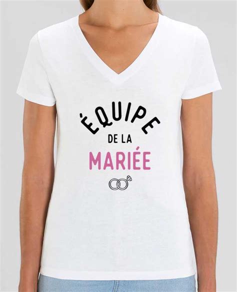 Tee Shirt Femme Col V Stella Evoker Quipe De La Mari E Cadeau Mariage