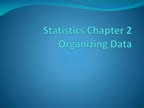 Ppt Statistics Chapter 2 Organizing Data Powerpoint Presentation Free Download Id 2018939