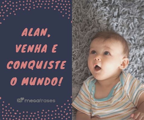 Significado Do Nome Alan 🤔 Curiosidades 👀 Mensagens 👼