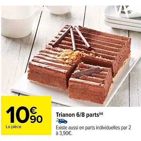 Promo Trianon 6 8 Parts Chez Carrefour ICatalogue Fr