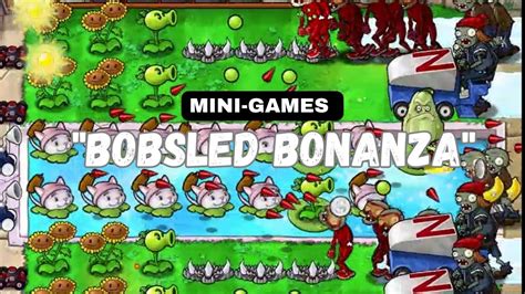 Mini Games Bobsled Bonanza Plants VS Zombies YouTube